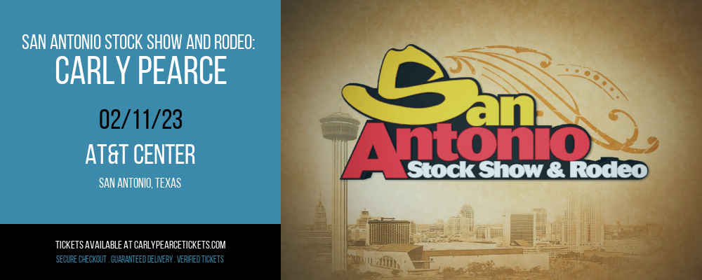 San Antonio Stock Show and Rodeo: Carly Pearce at Carly Pearce Tickets