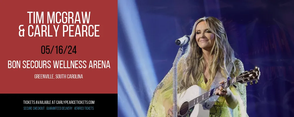 Tim McGraw & Carly Pearce at Bon Secours Wellness Arena at Bon Secours Wellness Arena