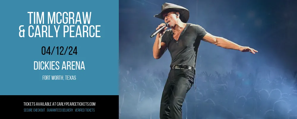 Tim McGraw & Carly Pearce at Dickies Arena at Dickies Arena